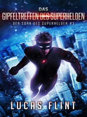 cover image of Das Gipfeltreffen des Superhelden